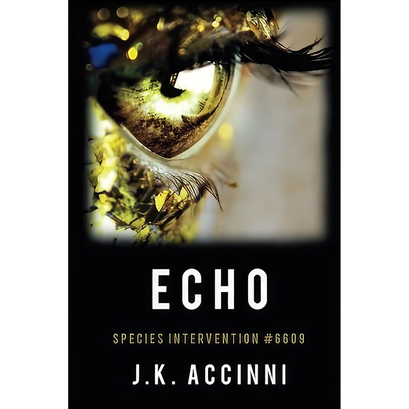 کتاب ECHO Species Intervention #6609 اثر J.K. Accinni انتشارات تازه ها