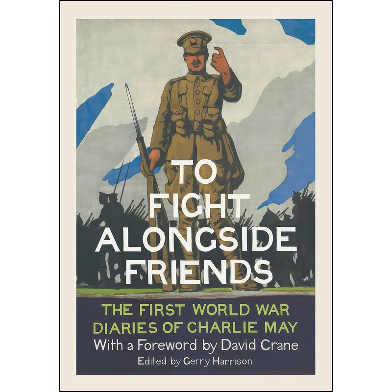 کتاب To Fight Alongside Friends اثر Harrison Gerry انتشارات William Collins