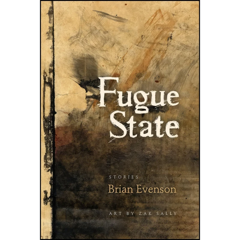 کتاب Fugue State اثر Brian Evenson and Zak Sally انتشارات Coffee House Press