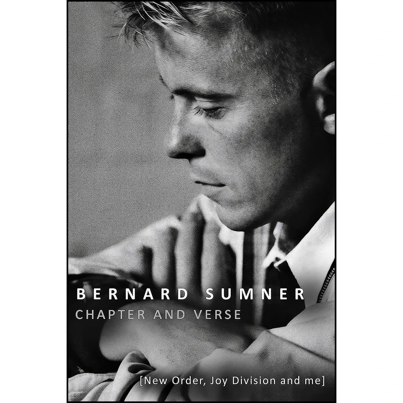 کتاب Chapter and Verse اثر Bernard Sumner انتشارات Thomas Dunne Books