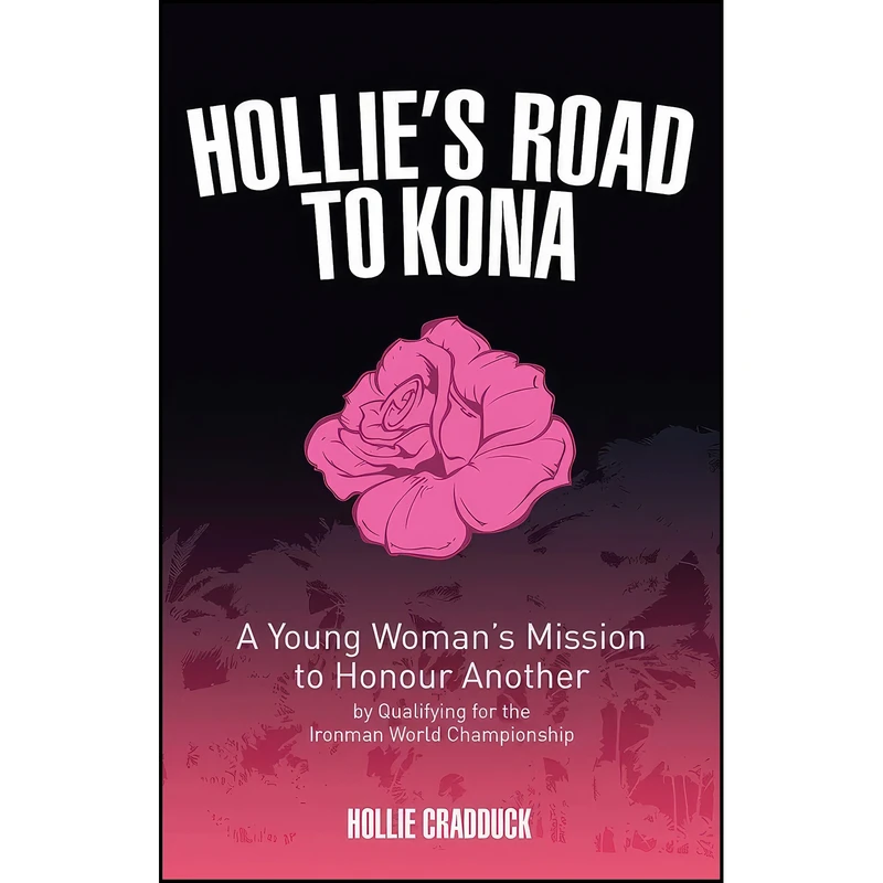 کتاب Hollies Road to Kona اثر Hollie Cradduck انتشارات Pitch Publishing