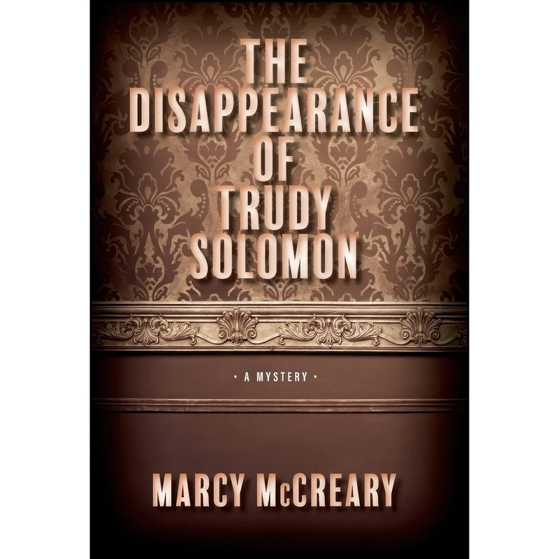 کتاب The Disappearance of Trudy Solomon  اثر Marcy McCreary انتشارات CamCat Publishing
