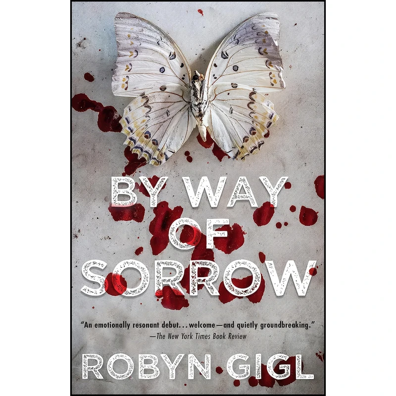 کتاب By Way of Sorrow  اثر Robyn Gigl انتشارات Kensington