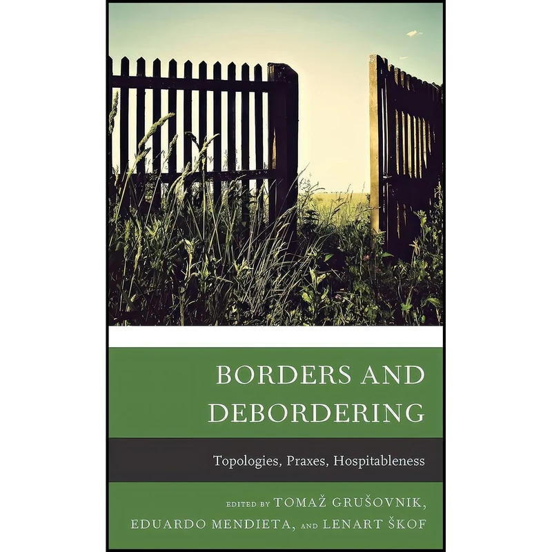 کتاب Borders and Debordering اثر جمعی از نویسندگان انتشارات Lexington Books