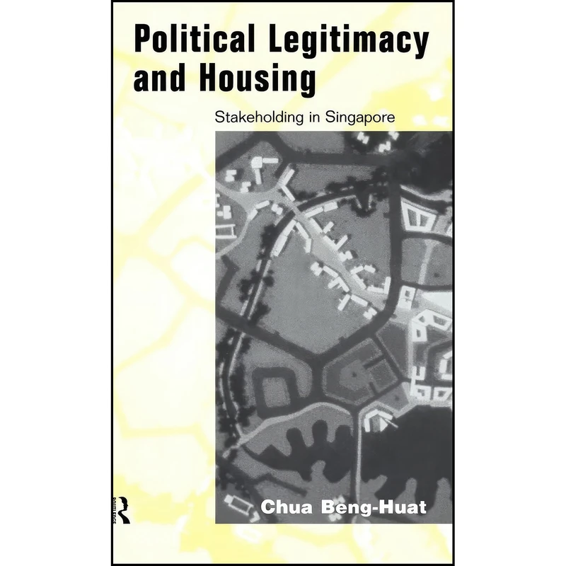 کتاب Political Legitimacy and Housing اثر Beng Huat Chua انتشارات Routledge