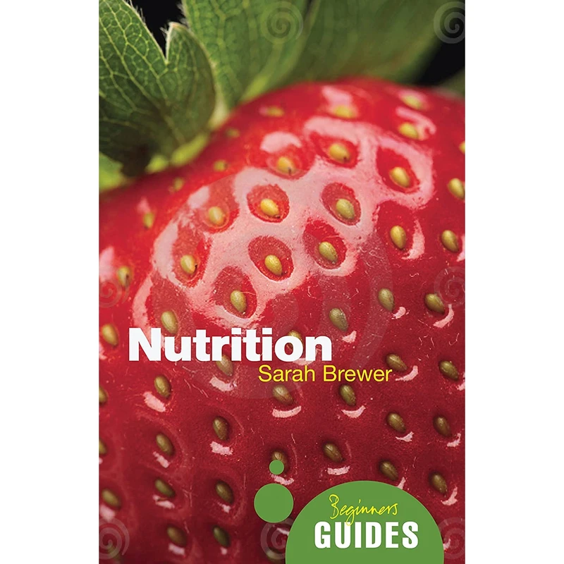 کتاب Nutrition اثر Dr Sarah Brewer انتشارات Oneworld Publications