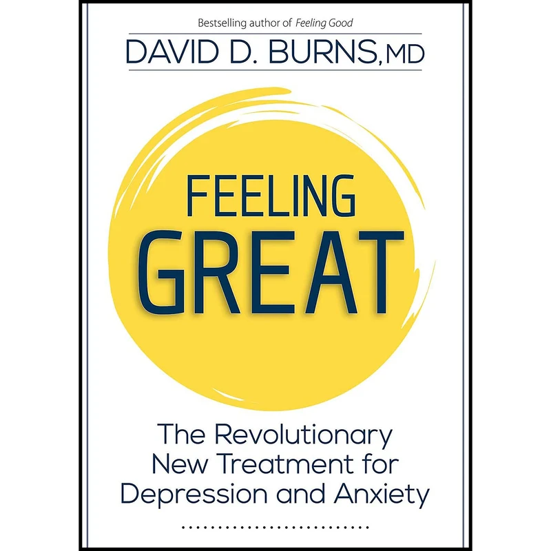 کتاب Feeling Great اثر David D. Burns انتشارات PESI Publishing and Media