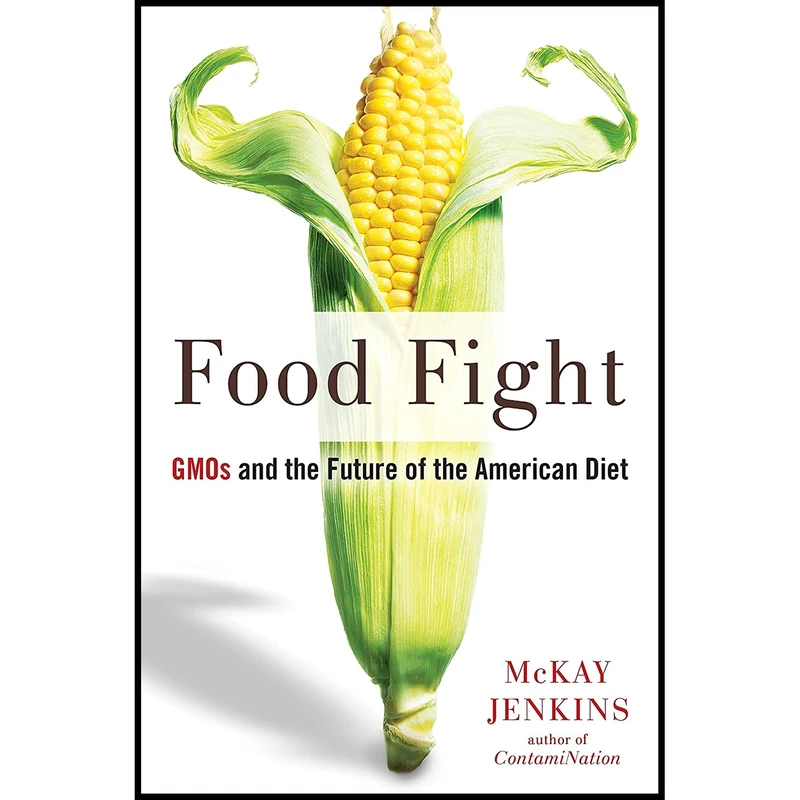 کتاب Food Fight اثر McKay Jenkins انتشارات Avery
