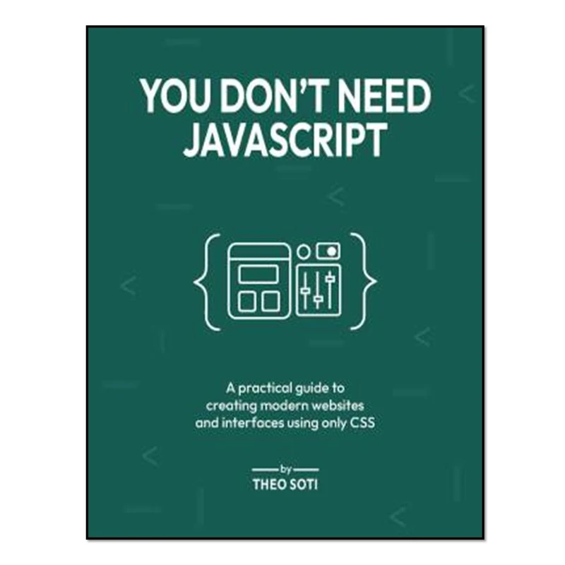 کتاب You Don't Need Javascript اثر Theo Soti انتشارات آوای مؤلف