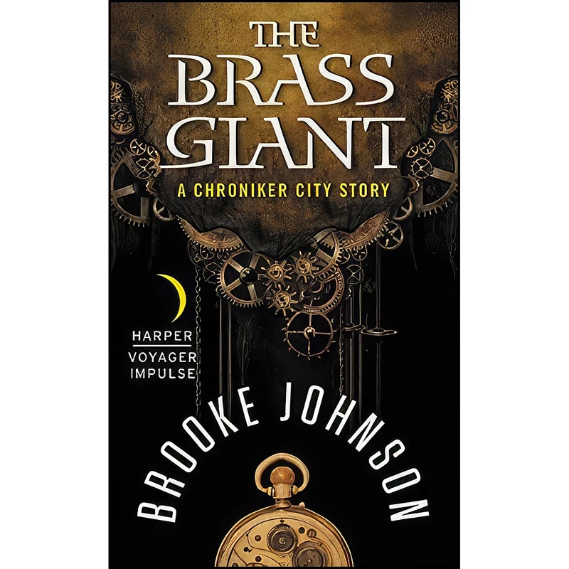 کتاب The Brass Giant اثر Brooke Johnson انتشارات Harper Voyager Impulse