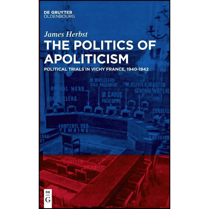 کتاب The Politics of Apoliticism اثر James Herbst انتشارات De Gruyter Oldenbourg