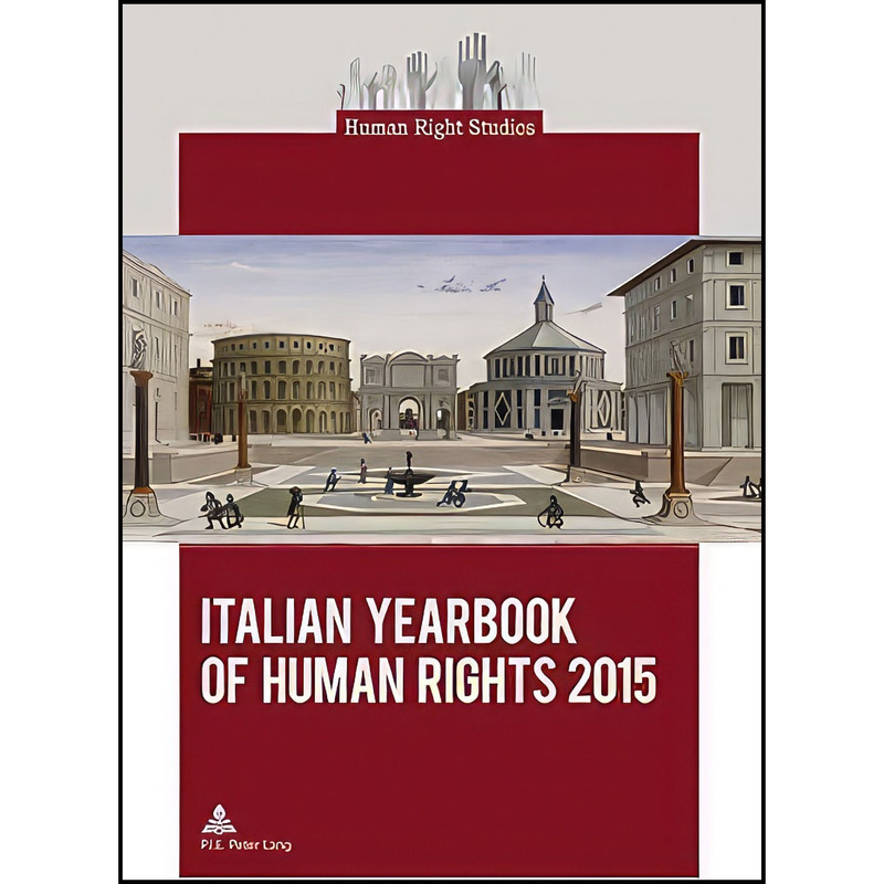 کتاب Italian Yearbook of Human Rights 2015 اثر جمعي از نويسندگان انتشارات بله