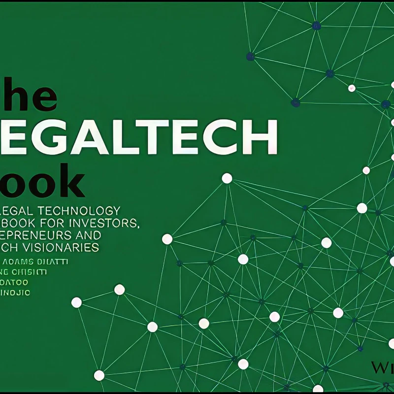 کتاب The LegalTech Book اثر جمعي از نويسندگان انتشارات Wiley
