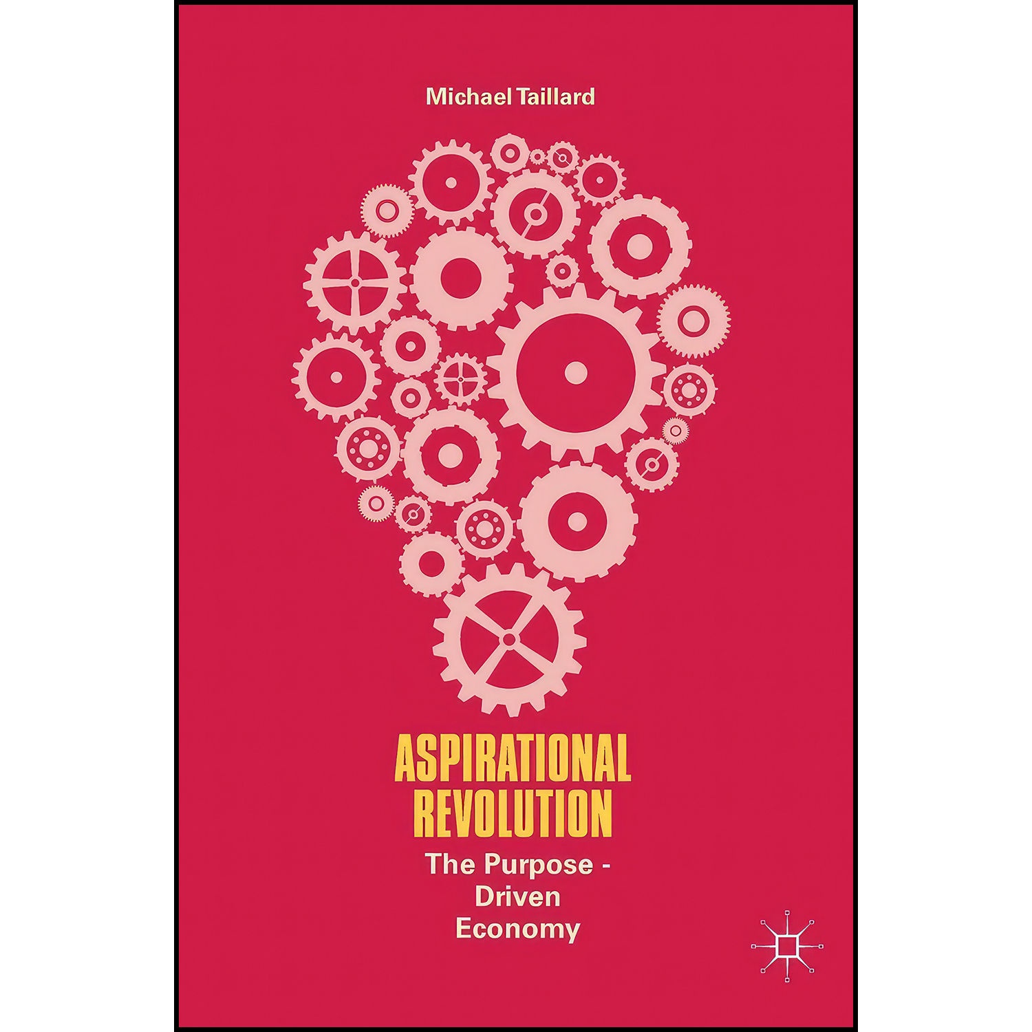 کتاب Aspirational Revolution اثر Michael Taillard انتشارات Palgrave Macmillan