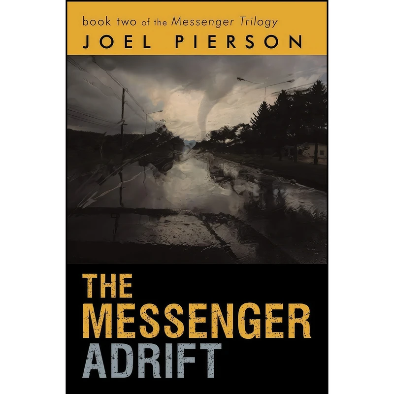 کتاب The Messenger Adrift  اثر Joel Pierson انتشارات iUniverse