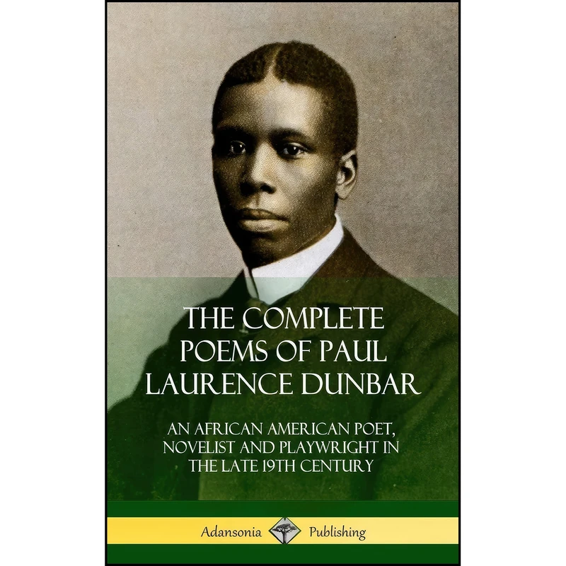 کتاب The Complete Poems of Paul Laurence Dunbar اثر Paul Laurence Dunbar انتشارات Lulu.com