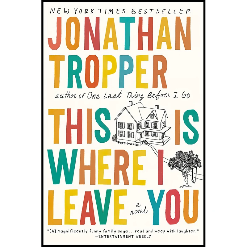 کتاب This Is Where I Leave You اثر Jonathan Tropper انتشارات Dutton