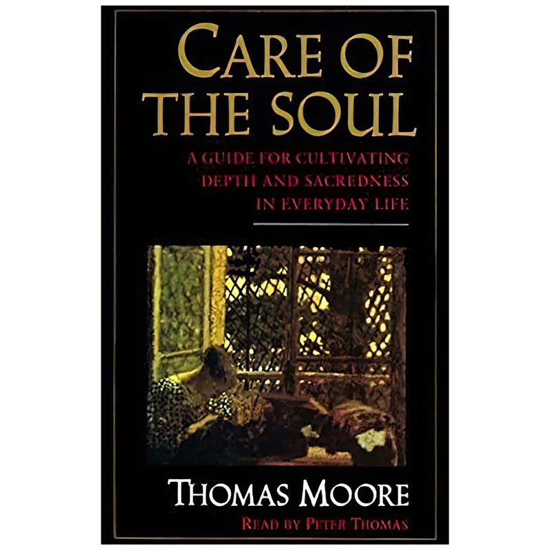 کتاب Care of the Soul اثر Thomas Moore and Peter Thomas انتشارات تاره ها