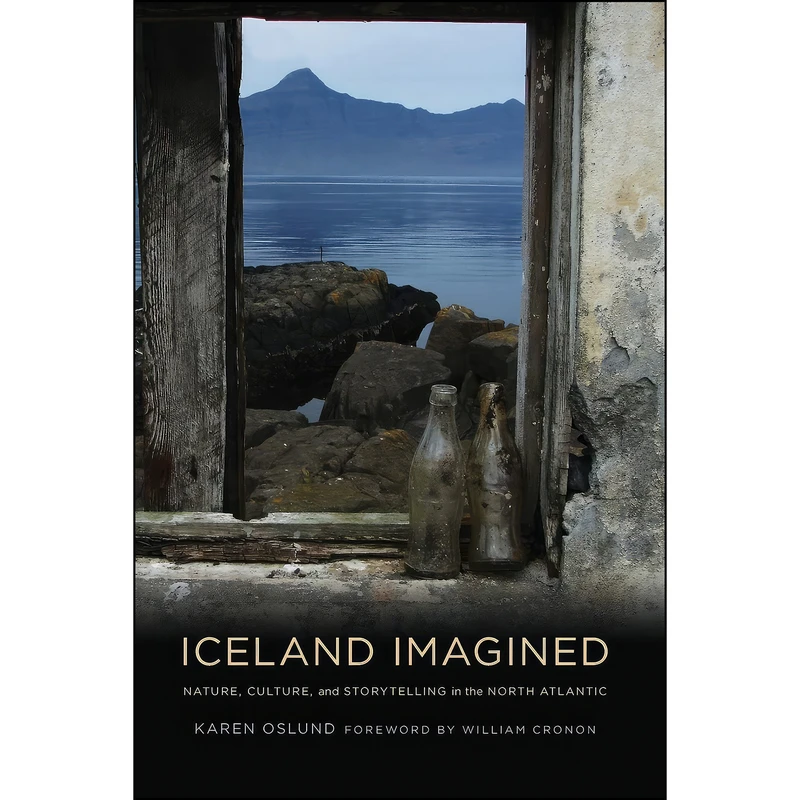 کتاب Iceland Imagined اثر Karen Oslund and William Cronon انتشارات University of Washington Press
