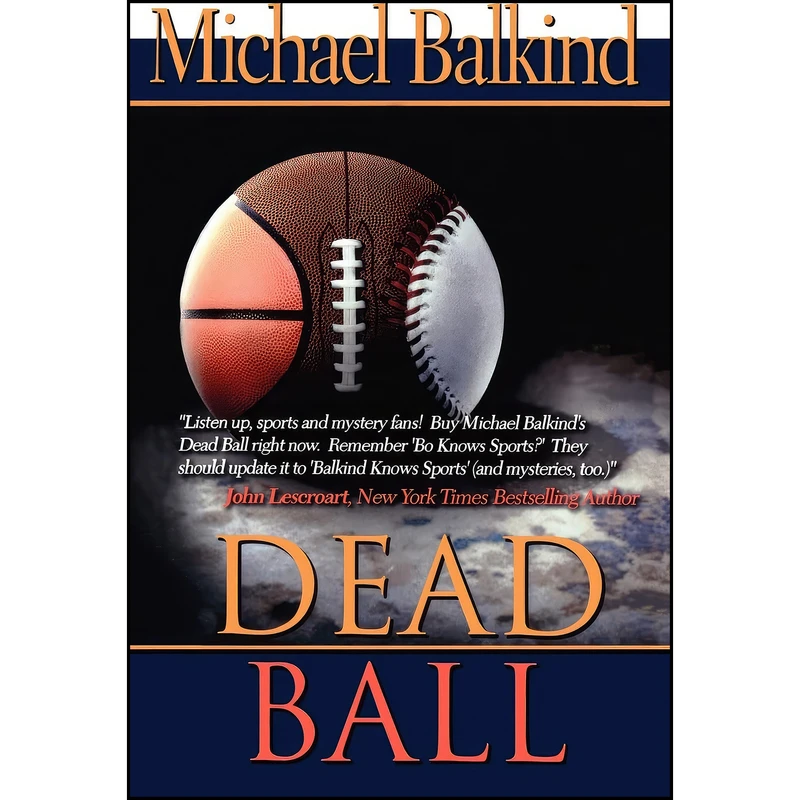 کتاب Dead Ball  اثر Michael Balkind انتشارات تازه ها