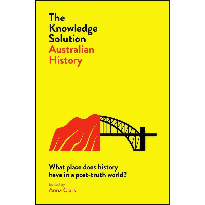 کتاب The Knowledge Solution اثر Anna Clark انتشارات Melbourne University Press