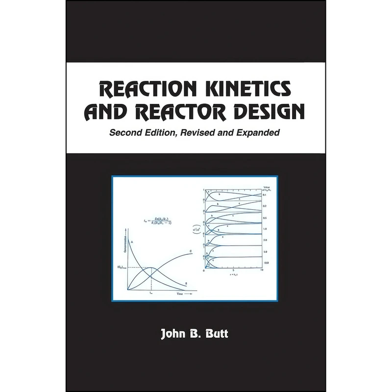 کتاب Reaction Kinetics and Reactor Design  اثر John B. Butt انتشارات CRC Press