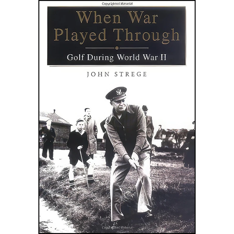 کتاب When War Played Through اثر John Strege انتشارات Gotham