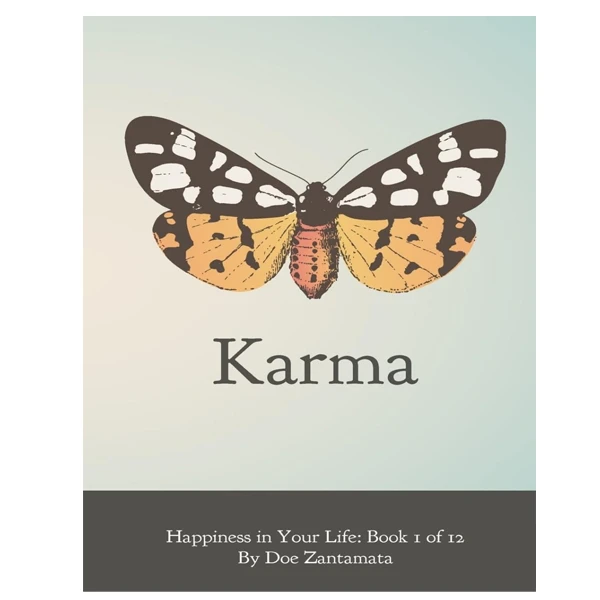کتاب Happiness in Your Life: Karma اثر Doe Zantamata انتشارات آینده کتاب