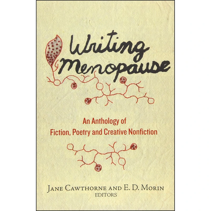 کتاب Writing Menopause اثر Jane Cawthorne and E. D. Morin انتشارات Inanna Publications