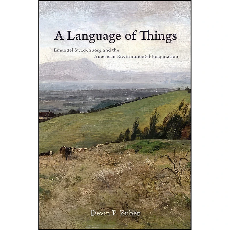 کتاب A Language of Things اثر Devin P. Zuber انتشارات University of Virginia Press