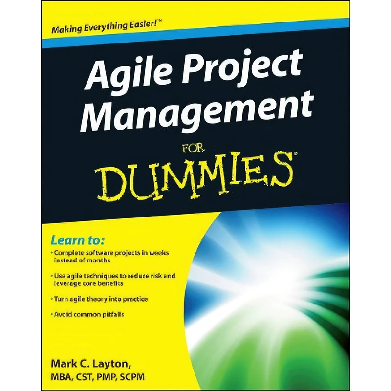 کتاب Agile Project Management For Dummies اثر Mark Layton انتشارات John Wiley &Sons