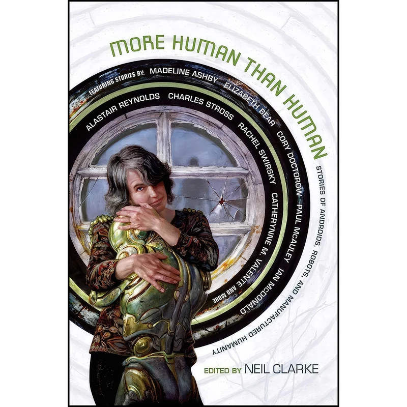 کتاب More Human than Human اثر Martin L. Shoemaker and Neil Clarke انتشارات Night Shade