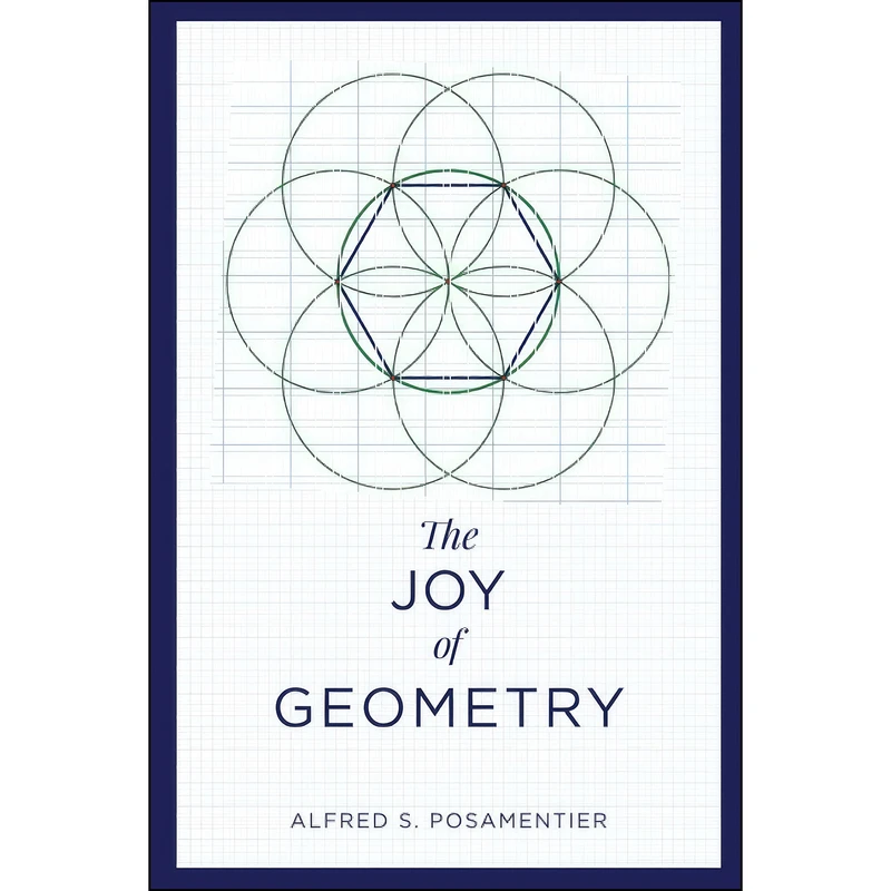 کتاب The Joy of Geometry اثر Alfred S. Posamentier انتشارات Globe Pequot
