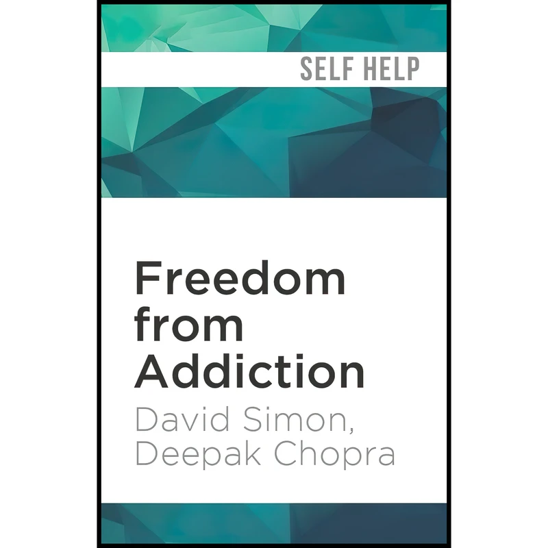 کتاب Freedom from Addiction اثر David Simon Deepak Chopra and Alfred Gingold انتشارات Audible Studios on Brilliance 
