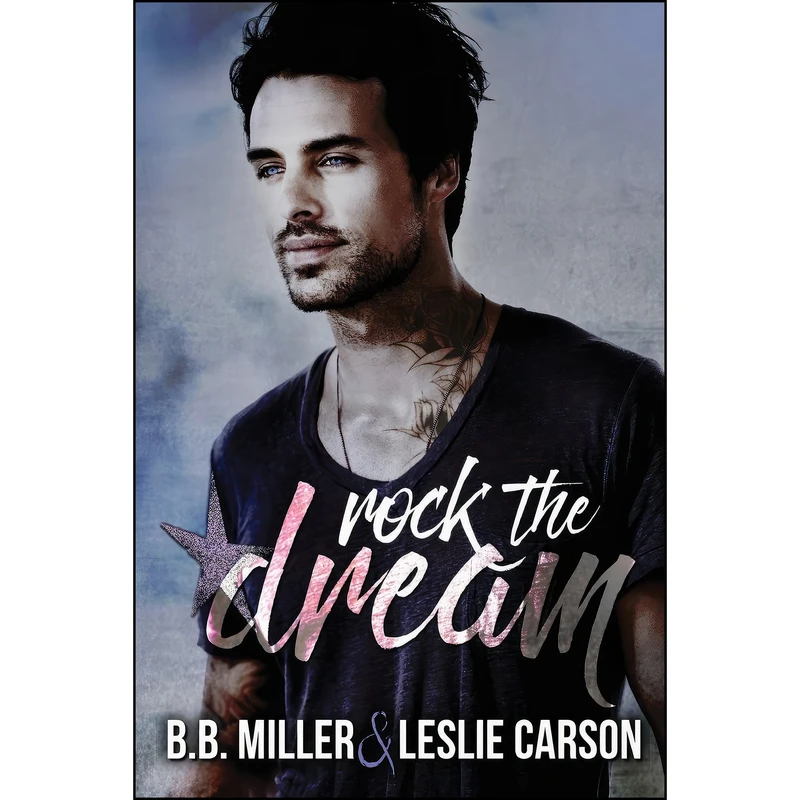 کتاب Rock the Dream اثر BB Miller and Leslie Carson انتشارات تازه ها
