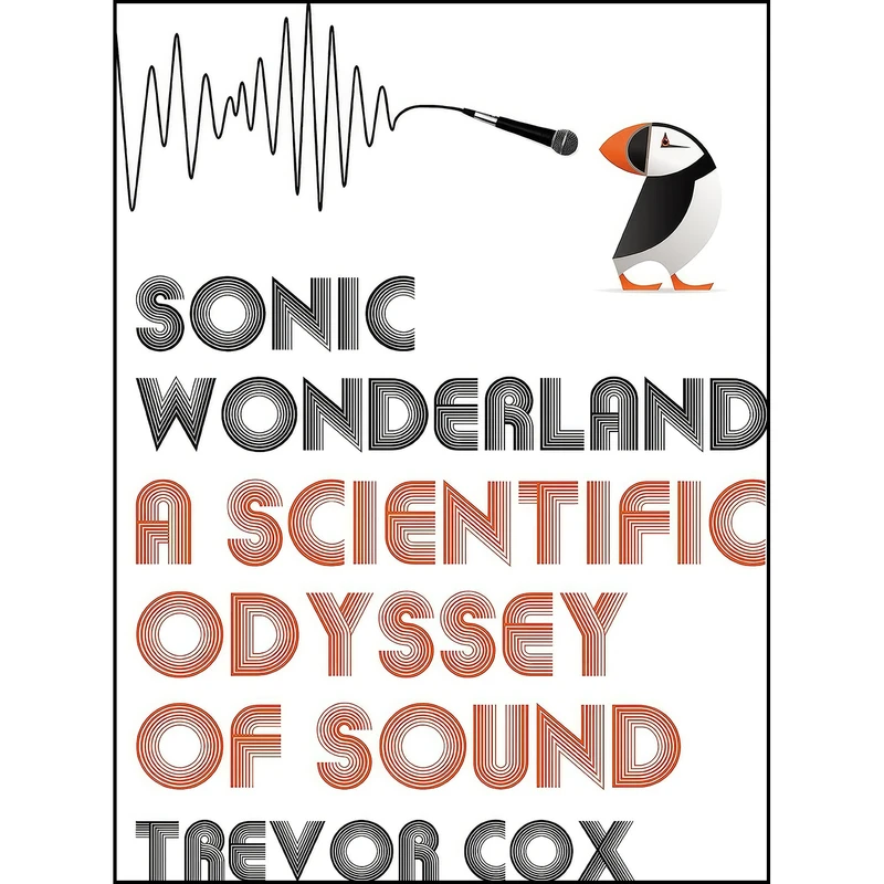 کتاب Sonic Wonderland اثر Trevor J. Cox and Trevor Cox انتشارات Bodley Head