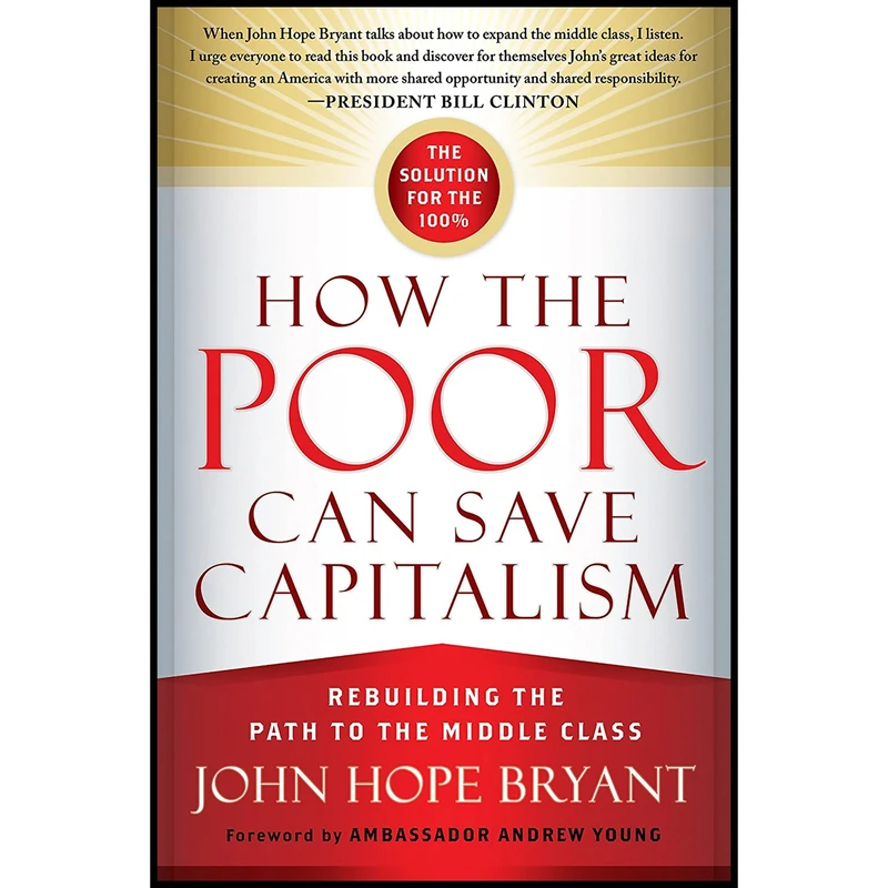 کتاب How the Poor Can Save Capitalism اثر John Hope Bryant انتشارات Berrett-Koehler Publishers