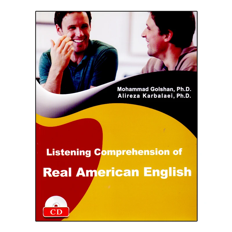 کتاب Listening Comprehension Of Real American English اثر Mohammad Golshan And Alireza Karbalaei انتشارات نخبگان فردا