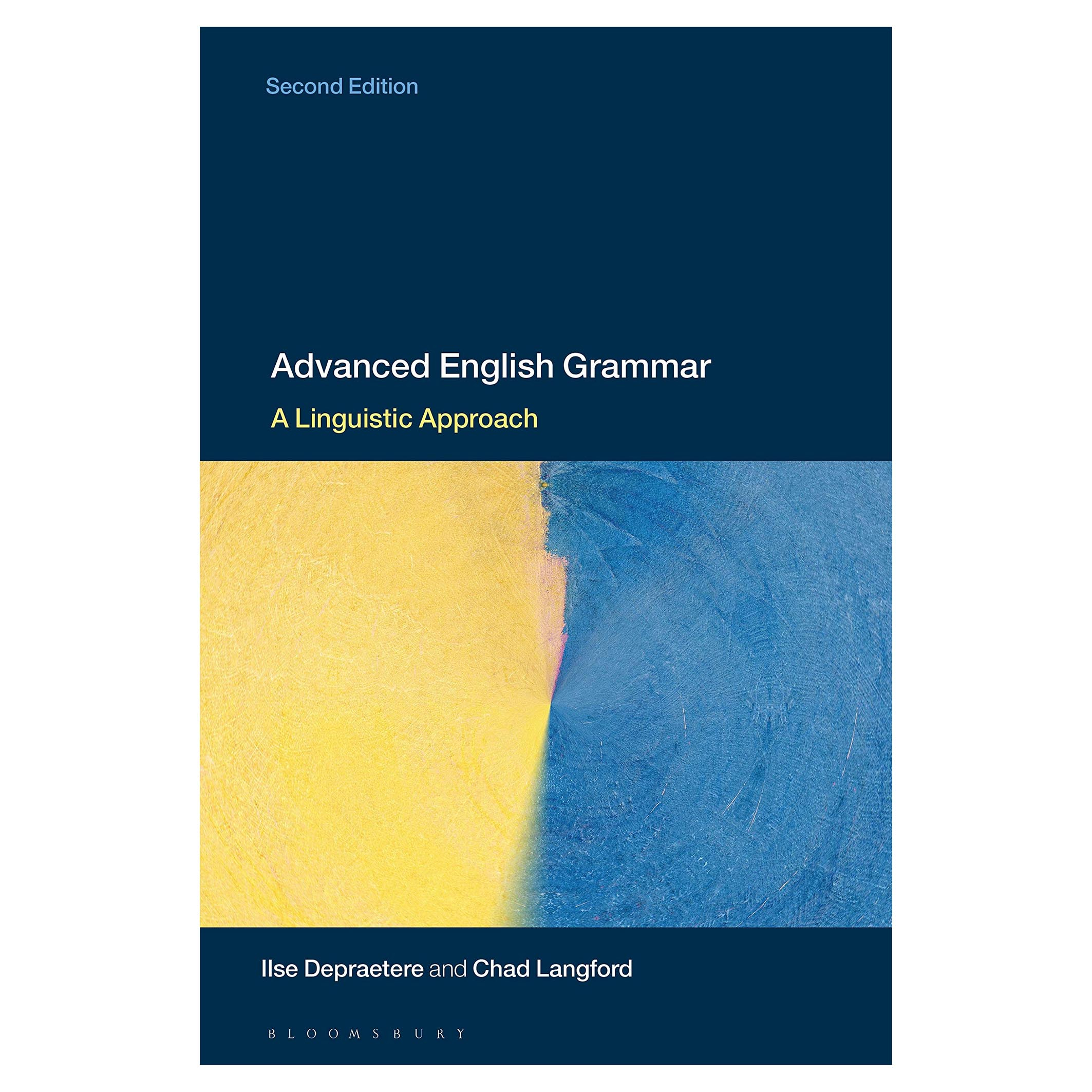 کتاب Advanced English Grammar : A Linguist اثر Ilse Depraetere انتشارات بلومزبری