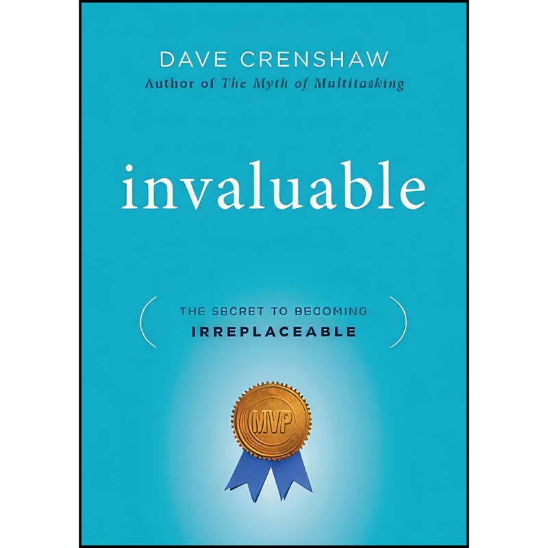کتاب Invaluable اثر Dave Crenshaw انتشارات Jossey-Bass