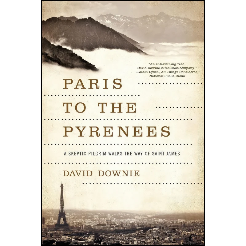کتاب Paris to the Pyrenees اثر Alison Harris and David Downie انتشارات Pegasus Books