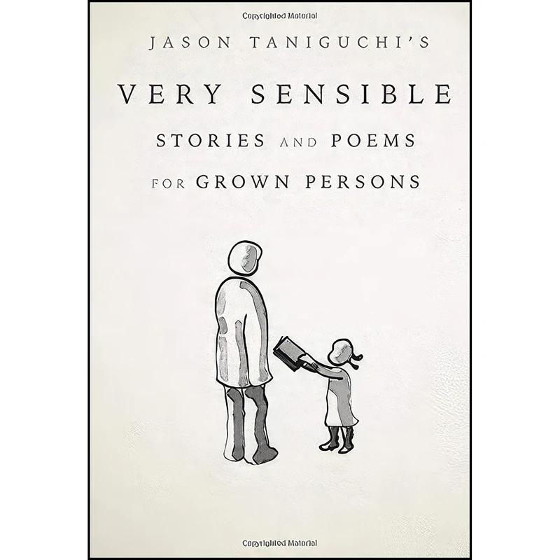 کتاب Very Sensible Stories and Poems for Grown Persons اثر Jason Taniguchi انتشارات Kelp Queen Press