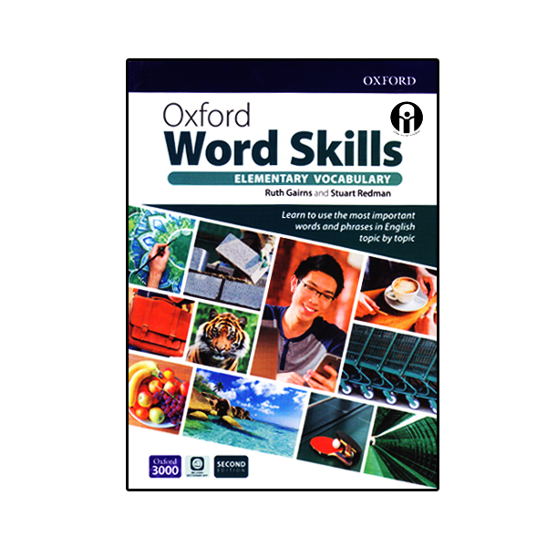 کتاب Oxford Word Skills Elementary Vocabulary Second Edition اثر Ruth Gairns And Stuart Redman انتشارات الوندپویان