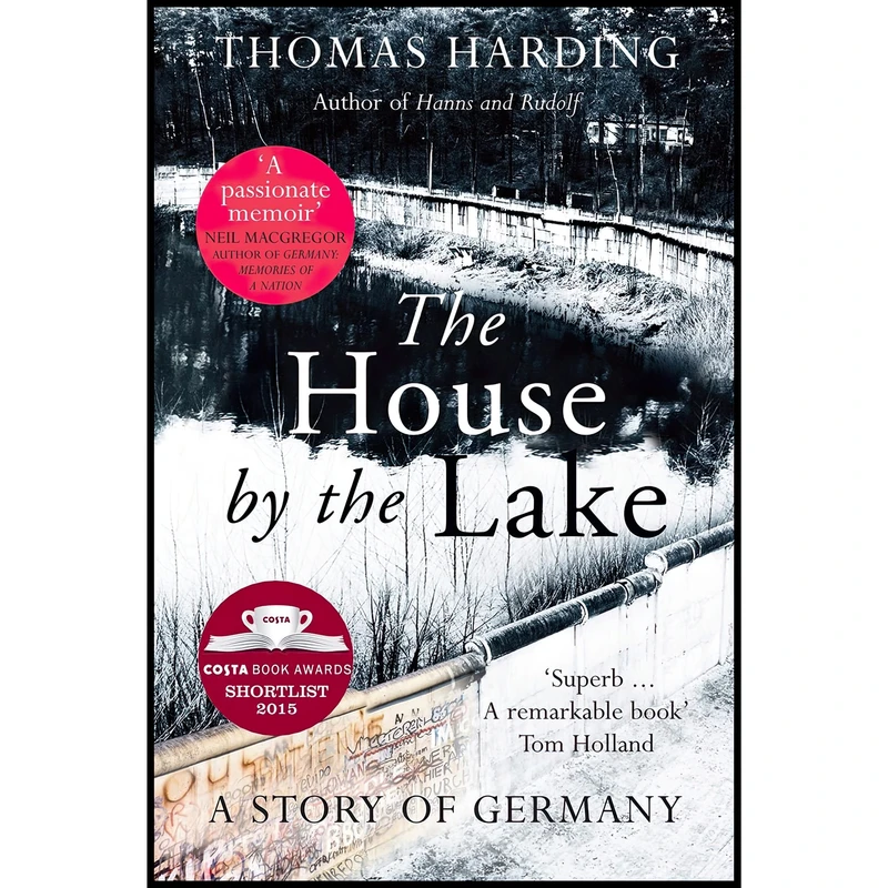 کتاب The House by the Lake اثر Thomas Harding انتشارات William Heinemann Ltd