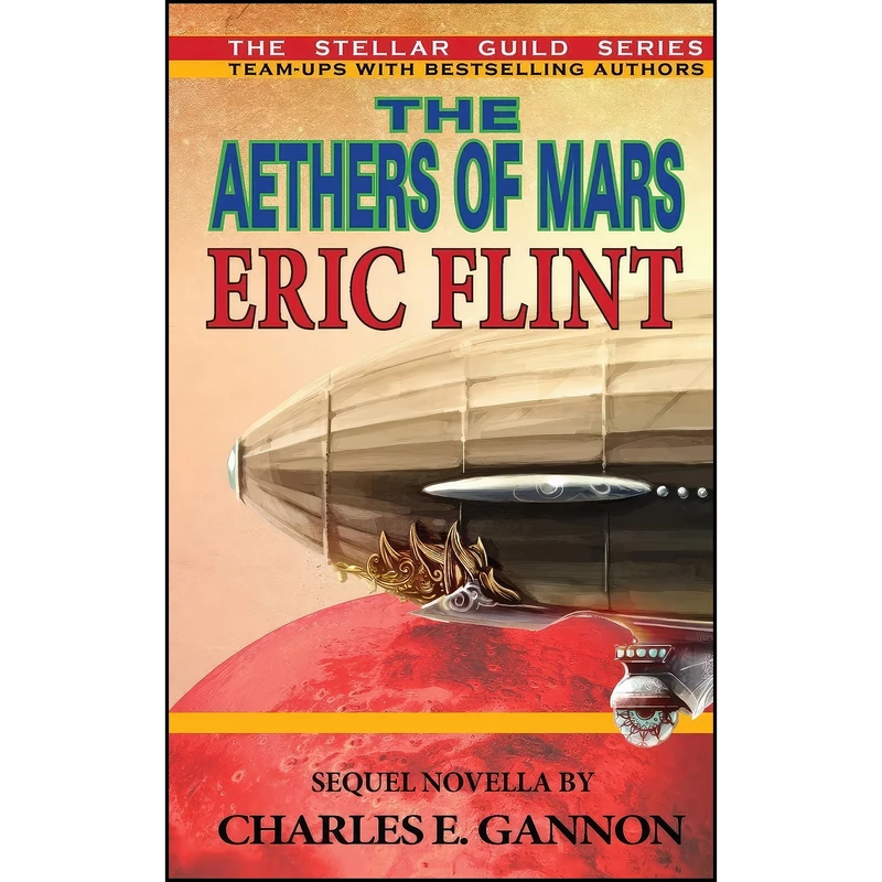 کتاب The Aethers of Mars اثر Eric Flint and Charles E. Gannon انتشارات تازه ها