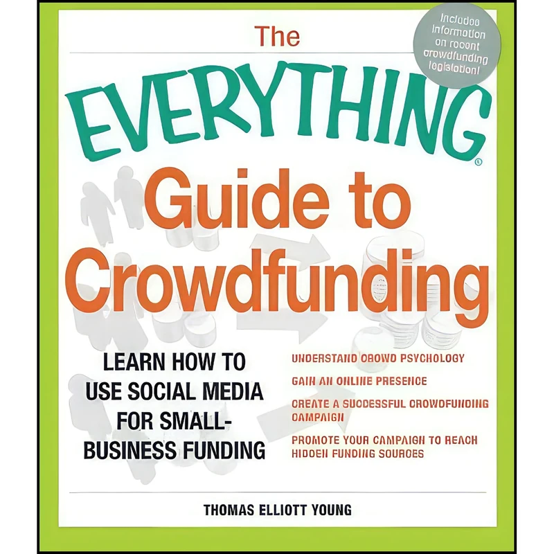 کتاب The Everything Guide to Crowdfunding اثر Thomas Elliott Young انتشارات Adams Media