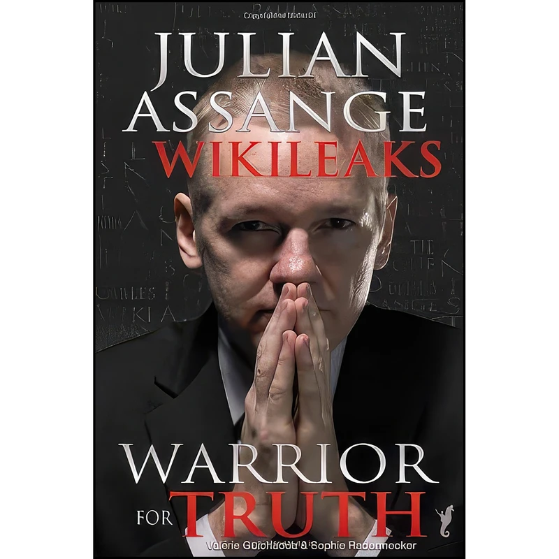 کتاب Julian Assange - WikiLeaks اثر جمعي از نويسندگان انتشارات Cogito Media Group