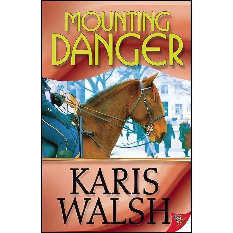 کتاب Mounting Danger اثر Karis Walsh انتشارات Bold Strokes Books