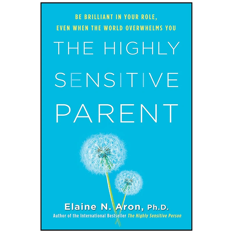 کتاب The Highly Sensitive Parent اثر Elaine N. Aron انتشارات Citadel