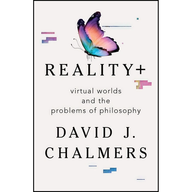 کتاب Reality+ اثر David J. Chalmers انتشارات W. W. Norton & Company